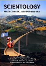 Scientology Rescued From the Claws of the Deep State – Vol 1: Rehabilitation of Study Tech, Auditing Basics and Metering