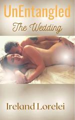 UnEntangled - The Wedding