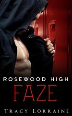 Rosewood High - Faze