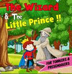 The Wizard and The Little Prince!!