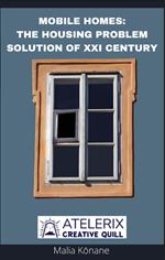 Mobile Homes: The Housing Problem Solution Of Xxi Century