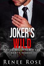 Joker's Wild: Engel brauchen auch harte Hände