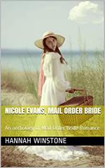 Nicole Evans, Mail Order Bride