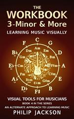 The Workbook: Volume 3 - Minor & More