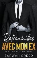 Retrouvailles avec mon ex: Une comedie romantique