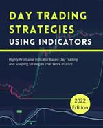 Day Trading Strategies Using Indicators