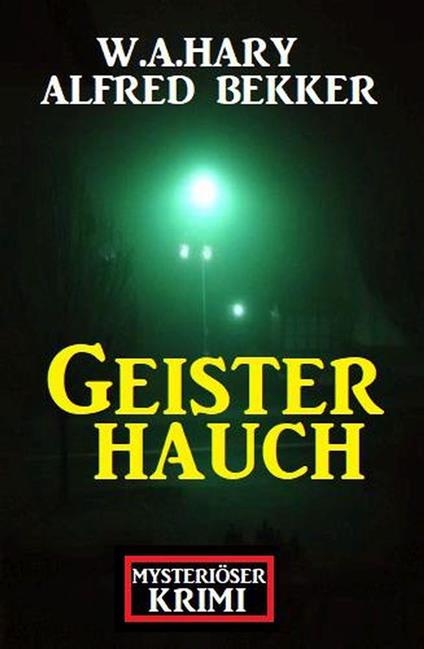 Mysteriöser Krimi: Geisterhauch