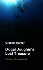 Dugal Joughin's Lost Treasure