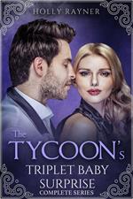 The Tycoon's Triplet Baby Surprise (Complete Series)