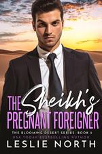 The Sheikh’s Pregnant Foreigner