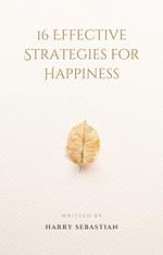 16 Effective Strategies for Happiness