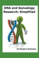 DNA and Genealogy Research: Simplified