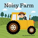 Noisy Farm