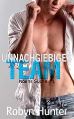 Unnachgiebiges Team - Noahs Suche #1