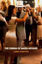 The Cinema of Maria Novaro