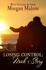 Losing Control: Mick's Story