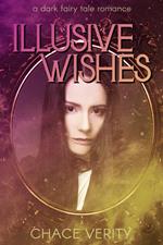 Illusive Wishes