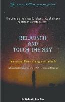 Relaunch and Touch the Sky