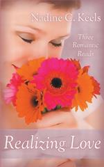 Realizing Love: Three Romantic Reads