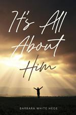 It's All About Him