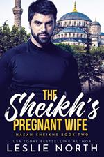 The Sheikh’s Pregnant Wife