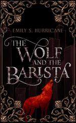 The Wolf and the Barista