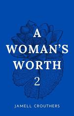 A Woman's Worth 2