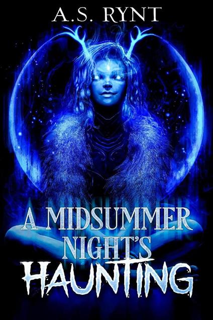 A Midsummer Night's Haunting