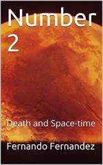 Number 2: Death and Space-time