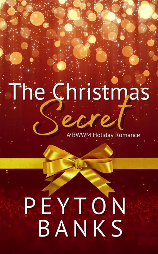 The Christmas Secret: A BWWM Holiday Romance