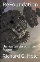 ReFoundation: Un Roman de Science-Fiction