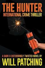 The Hunter: International Crime Thriller