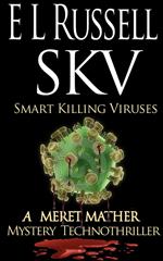 SKV -- Smart Killing Virus