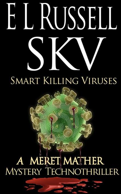 SKV -- Smart Killing Virus