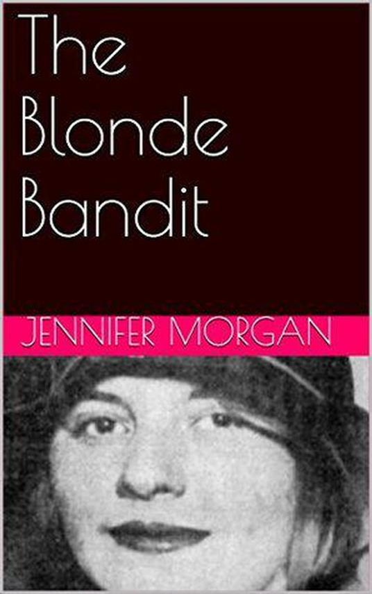 The Blonde Bandit