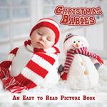 Christmas Babies, An Easy to Read Picture Book