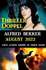 Thriller-Doppel August 2022 - Zwei Action Krimis in einem Band