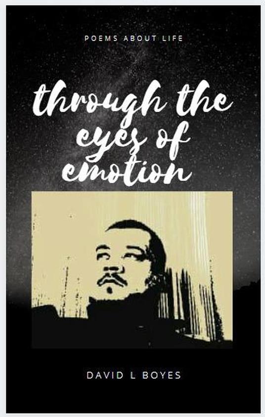 Through The Eyes Of Emotion