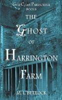 The Ghost of Harrington Farm