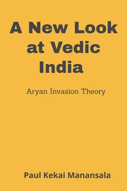 A New Look at Vedic India