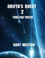 Drifta's Quest 2 : Time For Truth