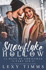 Snowflake Hollow - Part 6