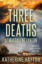 The Three Deaths of Magdalene Lynton