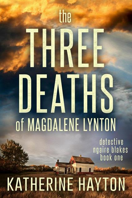 The Three Deaths of Magdalene Lynton