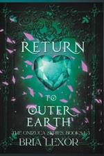 Return To Outer Earth