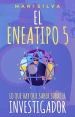 El Eneatipo 5: Lo que necesita saber sobre el investigador