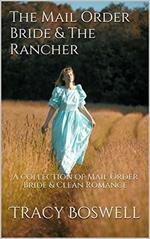 The Mail Order Bride & The Rancher