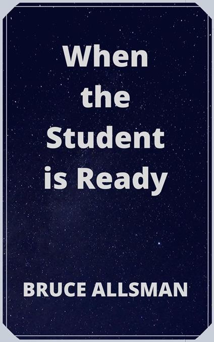 When the Student is Ready