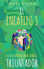 El Eneatipo 3: Lo que hay que saber sobre el triunfador