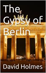 The Gypsy of Berlin